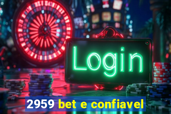 2959 bet e confiavel